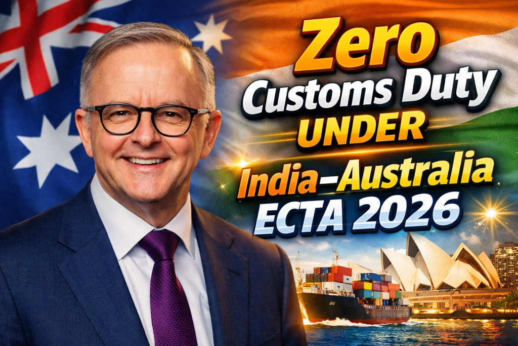 Zero Customs Duty Under India–Australia ECTA 2026 What It Means for Duty-Free Exports