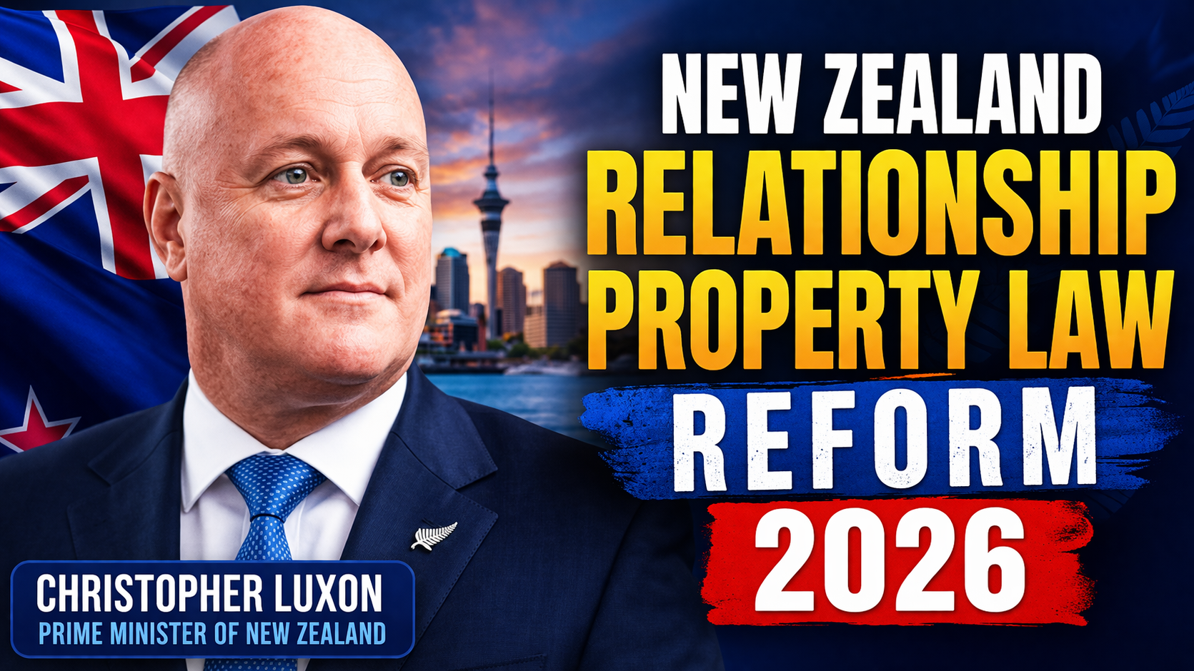 New Zealand Relationship Property Law Reform 2026 Key Changes, Couples’ Rights & Asset Division Explained